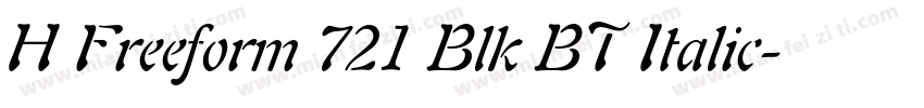 H Freeform 721 Blk BT Italic字体转换